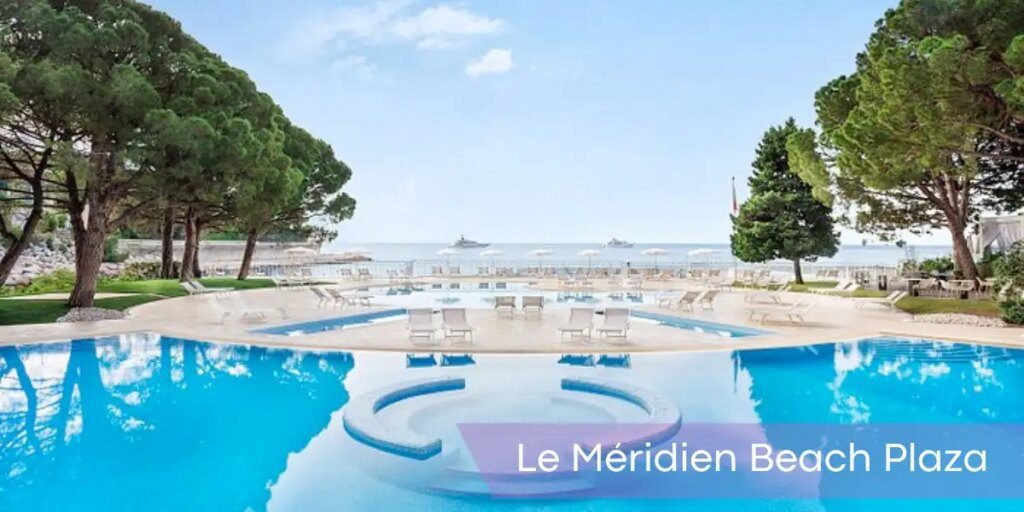 Le Méridien Beach Plaza gracefully inspired: experience the timeless elegance of the best hotels in monte carlo best hotels in monte carlo